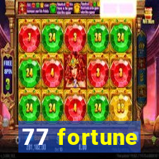 77 fortune